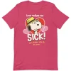 New Snoopy Love Makes Me Sick Unisex T-Shirt Snoopy | T-Shirts